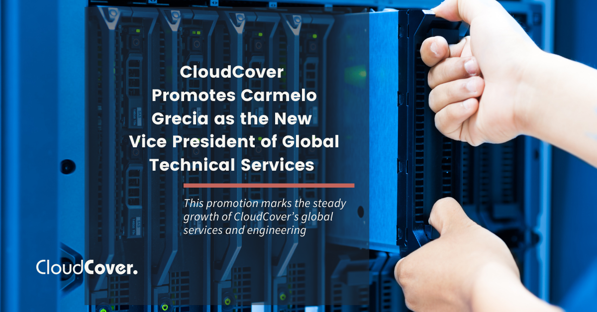 CloudCover Promotes Carmelo Grecia as the New Vice President of Global ...