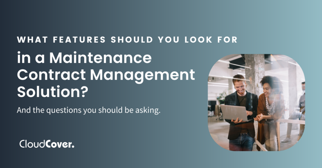 What Features Should You Look for in a Maintenance Contract Management Solution?