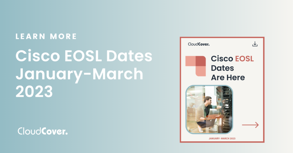 Upcoming Cisco EOSL Dates | January-March 2023