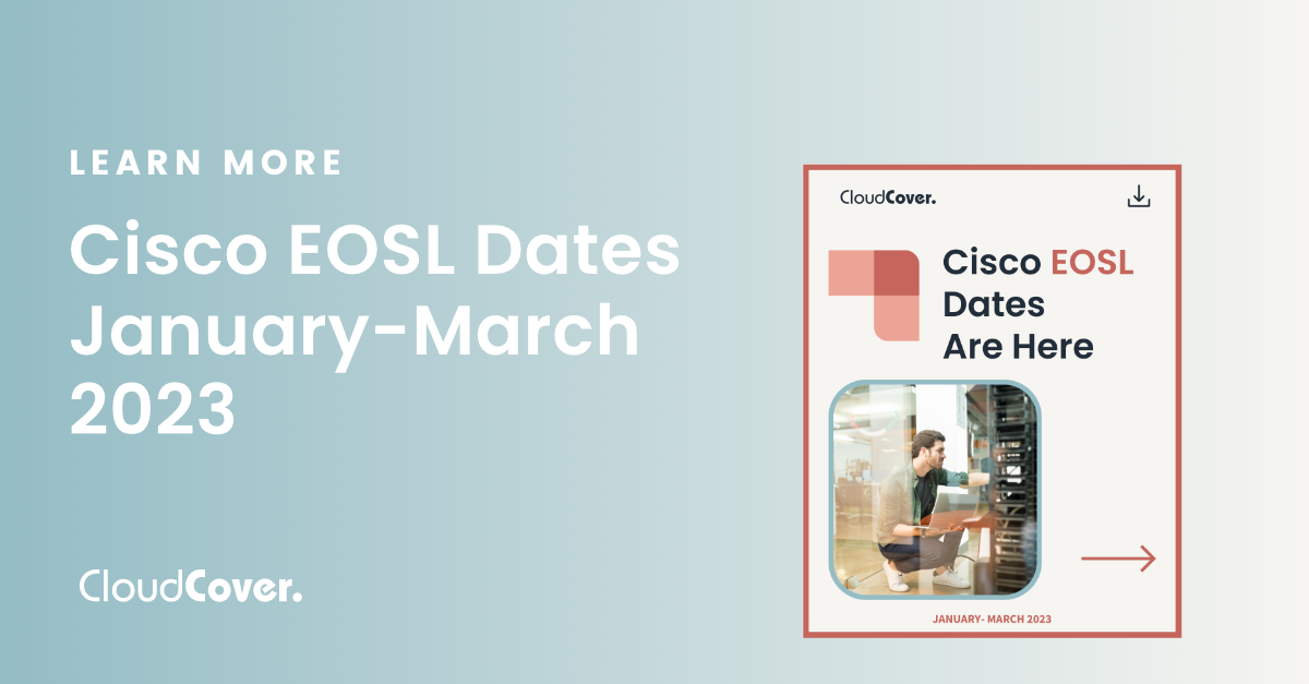 Upcoming Cisco EOSL Dates | January-March 2023