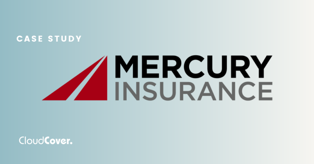 Mercury Insurance ROI was less than 6 weeks with CloudCover